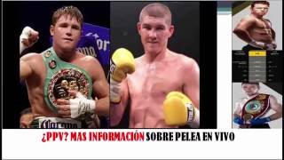 Ver pelea de Canelo Alvarez Vs Smith por el cinturon septiembre 17 viva México [upl. by Otsirave]