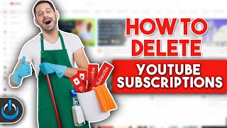 How to DELETE YouTube Subscriptions QUICKLY [upl. by Ulysses]