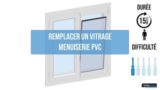 Remplacer un vitrage sur une menuiserie PVC [upl. by Suilenroc758]