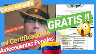 COMO APOSTILLAR los antecedentes penales 🇻🇪 DESDE EL EXTERIOR GRATIS Y USANDO EL CELULAR 😲 💪😎 [upl. by Krever]