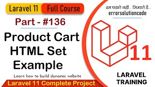 Laravel 11 Full Course  136 Laravel 11 Product Cart HTML Set Example [upl. by Ocirred86]