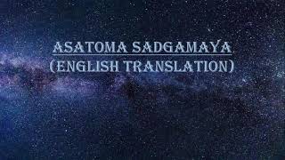 Asatoma Sadgamaya English translation [upl. by Aloise]