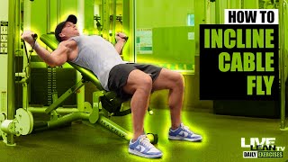 How To Seated Incline Cable Fly [upl. by Ardnalak]