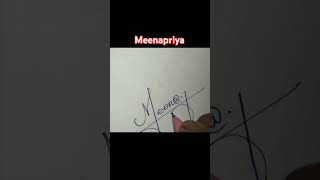 Meena priya signaturehandwriting calligraphymysignature writing artdesign signyoutubeshorts [upl. by Jamie]