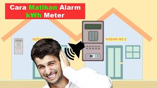 Alarm kWH Berisik Cara Matikan Alarm kWh Meter Yang Mengganggu [upl. by Eiznekcm408]