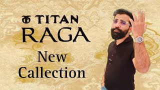 Titan raga arrival new watches collection [upl. by Notsuh]