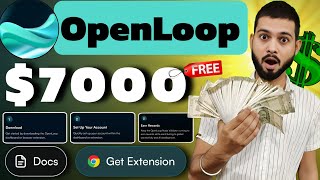 OpenLoop Airdrop  Run Node Earn Rewards  Potential 7000 Dollar 💰 [upl. by Ynaffets]