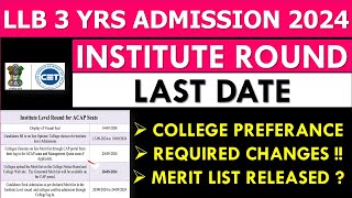 last date college option form filling for institute round llb 3 years  llb 3 years cap round 2024 [upl. by Tartan76]