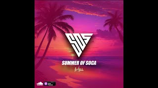 Summer Of Soca SOS [upl. by Ezarras385]