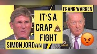 ITS A CRAP 💩 FIGHT SIMON JORDAN V FRANK WARREN🤬🤬 [upl. by Htiek]