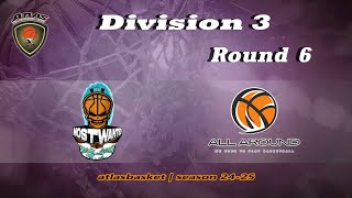 Atlasbasket  Div 3Round 6  MOST WANTED vs ALL AROUND [upl. by Veejar]