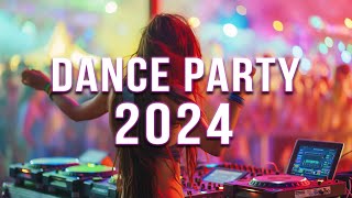 DANCE PARTY 2024 🔥 Mashups amp Remixes Of Popular Songs 🔥 DJ Remix Club Music Dance Mix 2024 [upl. by Nylarad672]