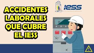 Accidentes Laborales que Cubre el IESS [upl. by Colon]