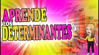 ¿QUÉ SON LOS DETERMINANTES  TIPOS DE DETERMINANTES Y EJEMPLOS [upl. by Anaeda]