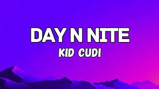 Kid Cudi  Day N Nite Lyrics [upl. by Esbenshade]