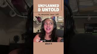 Unplanned amp Untold My Unexpected Career Shift [upl. by Mok]