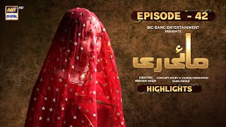 Mayi Ri Episode 42  Highlights  Aina Asif  Samar Abbas  ARY Digital [upl. by Raclima]