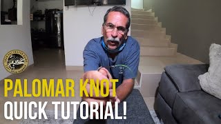 How to Tie the Palomar Knot  Quick Tutorial [upl. by Artinek]