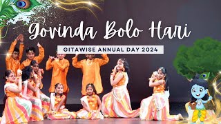 Srivaas Group  Govind Bolo Hari  2024 GitaWise Annual Day Celebration [upl. by Nevek]