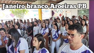 Evento do Janeiro Branco em Aroeiras PB 31012024 [upl. by Takakura]