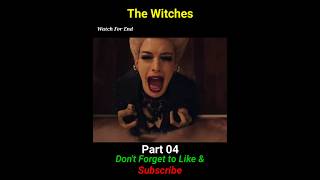 The Witches Movie Explain Hindi Urdu  Part 04 youtubeshorts shorts [upl. by Nylirrehs191]