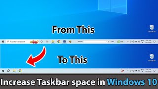 Increase Taskbar space in one minute Windows 10 [upl. by Dene]