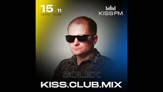 KISS FM Club mix  Solex UA 15112024 [upl. by Coben]