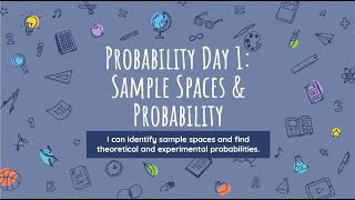 Probability Day 1 Sample Spaces amp Theoretical vs Experimental Probability [upl. by Walton]