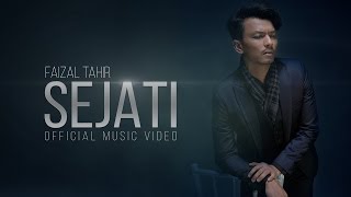 Sejati Official Music Video  Faizal Tahir [upl. by Anoid]