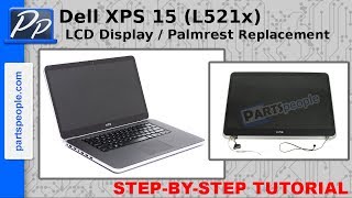 Dell XPS 15 L521x LCD Display  Palmrest Replacement Video Tutorial Teardown [upl. by Ssej]