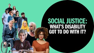 Social Justice What’s disability got to do with it DisabilityDemandsJustice [upl. by Vilma348]