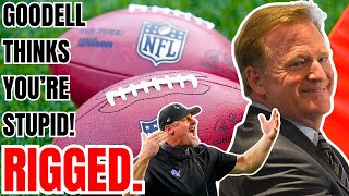 Roger Goodell Thinks FANS ARE STUPID Knows NOTHING about NFL RIGGED or SCRIPTED RUMORS [upl. by Justin]