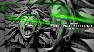 SXID  FUNK OF SUFFERING PHONK  FULL VERSION [upl. by Nylime]