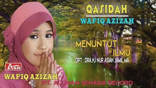 WAFIQ AZIZAH  QASIDAH  MENUNTUT ILMU  Official Video Musik [upl. by Ahsakat]