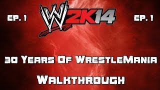 WWE 2k14  30 Years Of WrestleMania  Hulkamania Runs Wild  Walkthrough Part 1 1080p HD [upl. by Nysila]