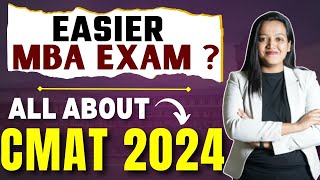 All about CMAT 2024  Is CMAT an Easier MBA Entrance Exam  Easy MBA Exams  Top Colleges CMAT 2024✅ [upl. by Darrel500]