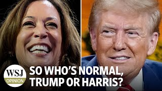 So Whos Normal Trump or Harris [upl. by Elisabet]