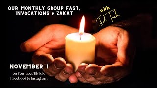 DR TOCHI  NOVEMBER MONTHLY GROUP INVOCATIONS amp ZAKAT [upl. by Rangel]