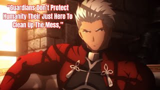 “Guardians Don’t Protect Humanityquot FateStay Night EMIYA EditAMV [upl. by Michaella]