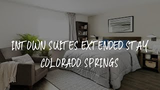 InTown Suites Extended Stay Colorado Springs Review  Colorado Springs  United States of America [upl. by Descombes]