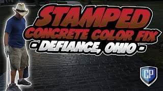 Stamped Concrete Color Fix  Defiance OH [upl. by Paulo]