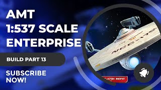 Star Trek Model Build  AMT 1537  USS Enterprise NCC1701A  Part 12 DLM Saucer Edge Windows [upl. by Tristan]