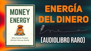 Una guía para atraer dinero obedeciendo las leyes de la abundancia  Audiolibro [upl. by Aduhey]