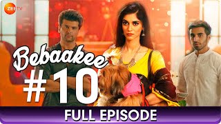 Bebaakee  Ep 10  Beauty and the Beast  Hindi Web Series  Kushal Tandon Shivjyoti Rajput Zee Tv [upl. by Jolie]