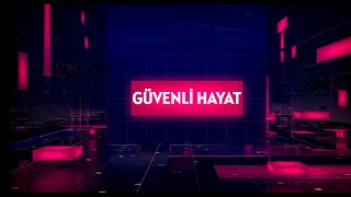 Güvenli Hayat 31 Bölüm [upl. by Ellatnahc]