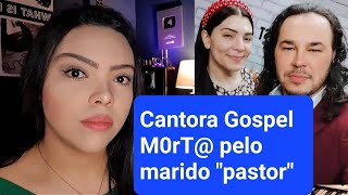 O triste caso da cantora Sara Mariano m0rT pelo marido o quotpastorquot do inferno [upl. by Ahsirek]