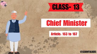 Chief Minister  Article 163167  Part VI  State Legislature  Indian Polity  LearnTalkies [upl. by Quintina]