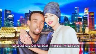 HEESTA AROOSKA QARNIGA  CABDI HEELO  HAMBALYO FATXI IYO PRINCESS ISTAAHIL 2016  FULL HD  LYRICS [upl. by Bosch]