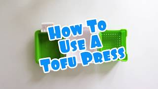 How to Use a Tofu Press [upl. by Ijic]