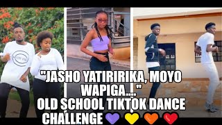 quotJASHO YATIRIRIKAquot  KENYA OLDSKOOL TRACKS TIKTOK CHALLENGE❤❤❣🤸‍♂️🤸‍♀️💃✨😁 [upl. by Grunenwald]